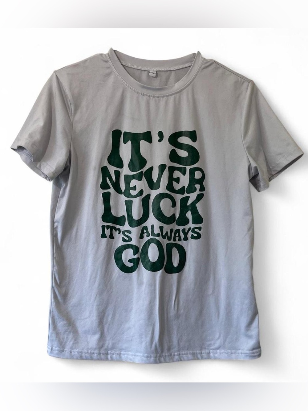 Women’s X-Small Short Sleeve Gray Green Graphic T-Shirt Never Luck Always God